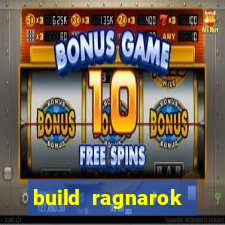 build ragnarok history reborn rag